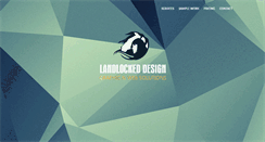 Desktop Screenshot of landlockeddesign.com